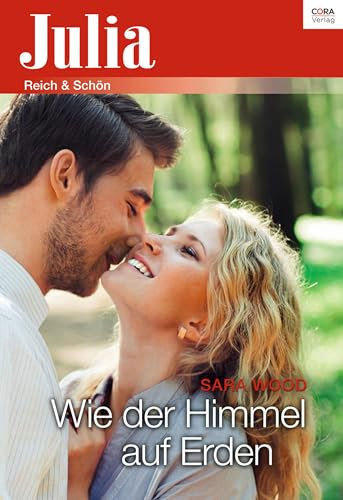 Wie der Himmel auf Erden (Julia 1677)