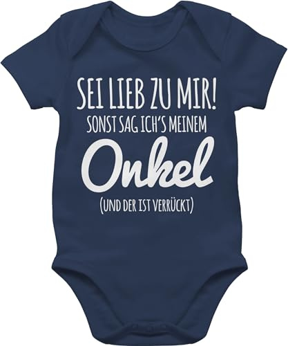 Shirtracer - Baby Body Kurzarm - Sprüche - Sei lieb zu mir sonst sag ichs meinem Onkel I