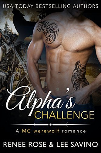 Alpha's Challenge: An MC Werewolf Romance (Bad Boy Alphas Book 4) (English Edition)