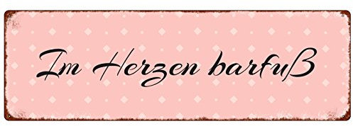 METALLSCHILD Blechschild IM HERZEN BARFUß Weisheit Lebensweise Dekoration Spruch Motivation Dekoschild