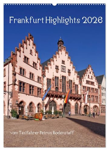 Frankfurt Highlights (Wandkalender 2026 DIN A2 hoch), CALVENDO Monatskalender: Einige der sehenswürdigen Attraktionen von Frankfurt am Main (CALVENDO Orte)