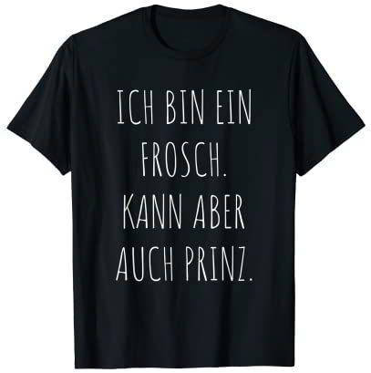 Herren Bin Frosch Kann Aber Auch Prinz Märchen Frösche Küssen Fun T-Shirt
