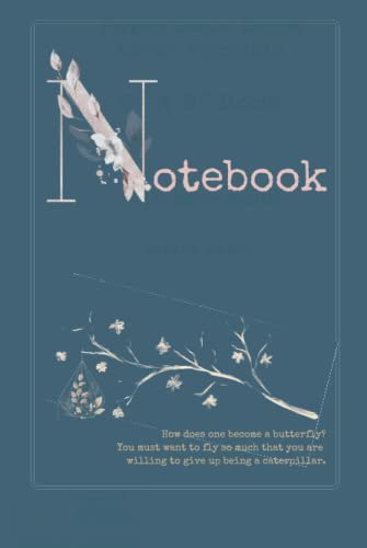 Notebook: Inspirational flowery notebook with quotes and linear 100 pages 6x9'