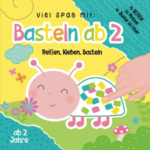 Basteln ab 2 Jahre: Das XXL kunterbuntes Frühling Bastelbuch ab 2 Jahre für kinder mit Bastelvorlage und farbigen Seiten zum Schnipsel ausreißen und aufkleben.Lernen mit tollen Frühlingsmotiven.