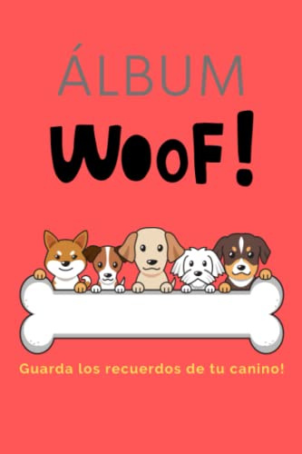 Album recuerdos de tu perro (LIBROS MASCOTAS)
