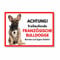 Französische Bulldogge Freilaufender Hund Dog Schild Spruch Türschild Hundeschild Warnschild Geschenkidee Sicherheitsschild Hund Privatgrundstück Hundewarnung Warnung vor dem Hund