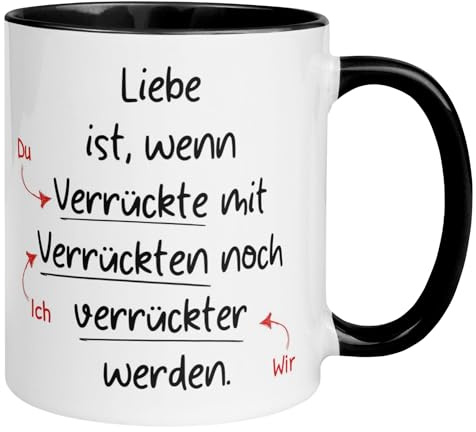 Tasse Liebe Romantisch | Wenn Verrückte mit Verrückten noch verrückter werden | Ich liebe Dich Geschenk | Partner Partnerin Freund Freundin Ehefrau Ehemann | Hochzeitstag Valentinstag Jahrestag