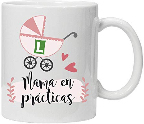 Tazas Mama para Madres - Mamá en Prácticas - Regalo para Mamá - Taza para Mamas PRIMERIZAS - Regalo Madre primeriza novata - PR