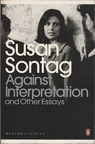 By Susan Sontag - [ AGAINST INTERPRETATION AND OTHER ESSAYS BY SONTAG, SUSAN](AUTHOR)PAPERBACK