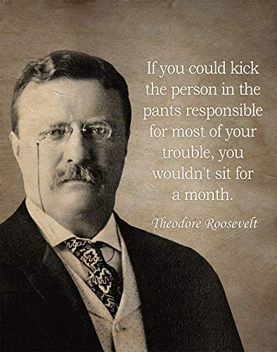 Gabrielle 's Choice Theodore Roosevelt –, Wenn Sie Kick der Person Kunstdruck – 11 x 14 ungerahmt Wand Kunstdruck – Tolles Zitat