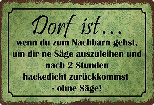 Blechschild 20x30cm gewölbt Dorf ist Sprüche Vintage Deko Geschenk Schild