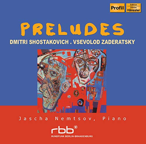 Shostakovich, Zaderatsky: Preludes For Piano