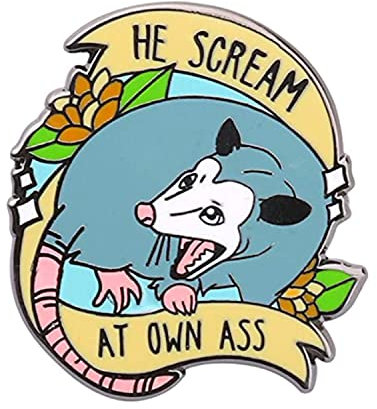 Possum Tierliebhaber Geschenk He Scream At Own Ass Brosche Pin Opossum Wildlife Schmuck,