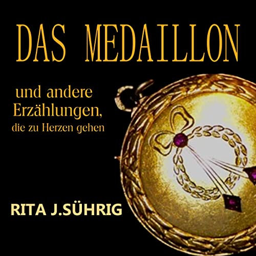 Das Medaillon: und andere Erzählungen, die zu Herzen gehen.
