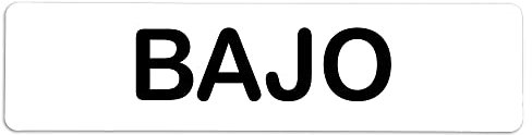 Becral® - Señal adhesiva de PVC BAJO | Placa puerta PVC BLANCO | Señal informativa | Cartel Puerta 200X50mm