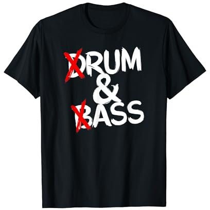 Drum And Bass Rum & Ass T-Shirt