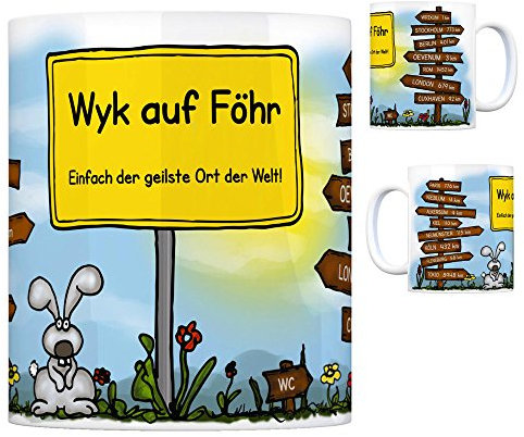 Wyk auf Föhr - Einfach der geilste Ort der Welt Kaffeebecher Tasse Kaffeetasse Becher mug Teetasse Büro Stadt-Tasse Städte-Kaffeetasse Lokalpatriotismus Spruch kw Köln Wrixum Paris Nieblum Oevenum