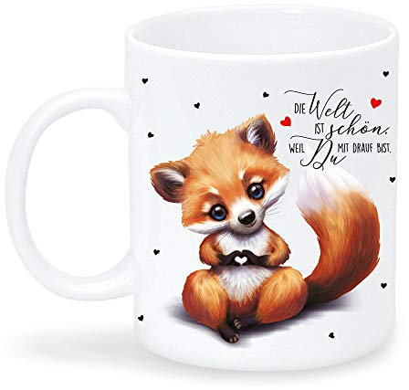 Tasse bedruckt Fuchs Die Welt ist schön, weil Du mit drauf bist Kaffeetasse Keramik/hochglänzende Oberfläche