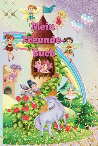 Mein Freunde-Buch: Freundschafts Erinnerungsbuch
