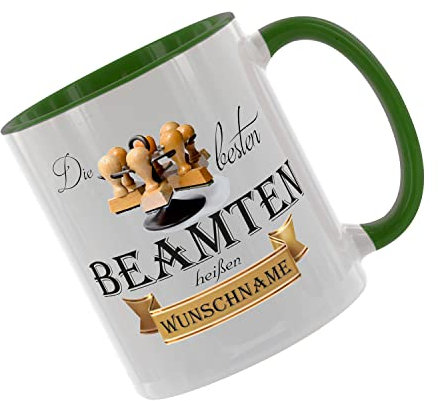 Die besten Beamten heißen... Wunschname - Kaffeetasse mit Motiv, Tasse mit Druck, auch individuell mit Spruch, Foto, Wunschtext, Wunschname (Grün)