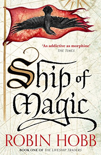 Ship of Magic (The Liveship Traders Book 1)