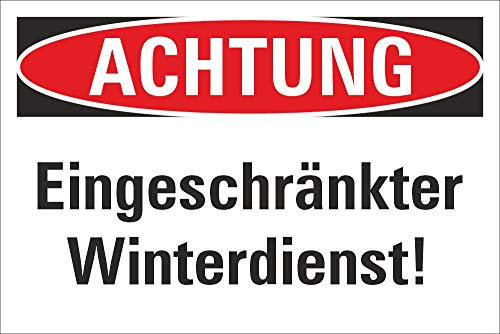 Schild Achtung Eingeschränkter Winterdienst Hinweisschild 3 mm Alu-Verbund 300 x 200 mm