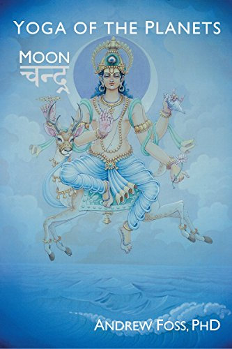 Yoga of the Planets: Chandra, the Moon (English Edition)