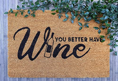 Out of the blue Fußmatte für den Eingangsbereich You Better Have Wine aus Kokos | Fußmatte für den Außenbereich | Fußmatte fürs Haus rutschfest | Größe 60 x 40 x 1,5 cm