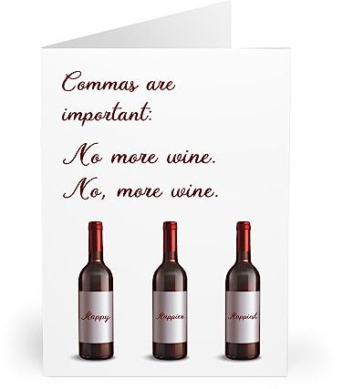 Funny Happy Birthday Card for Her - 'Commas Are Important' Wine Design - Perfect for Women, Men, Best Friend, Colleague, Sister, Auntie