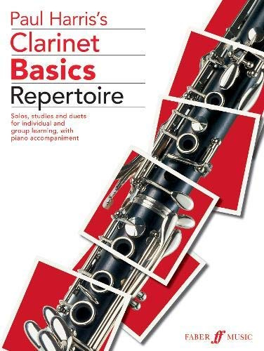 Paul Harris: Clarinet Basics Repertoire. Sheet Music for Clarinet, Piano Accompaniment