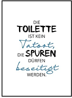 dots & lines creativ Die Toilette ist kein Tatort Spuren dürfen beseitig werden, lustiges Poster für Badezimmer Gäste WC Toilette Bad, Dekoration lustig, Geschenk