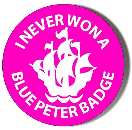 Gift Insanity I NEVER WON A BLUE PETER BADGE PINK 45mm SUPER SAFE CLIP BADGE