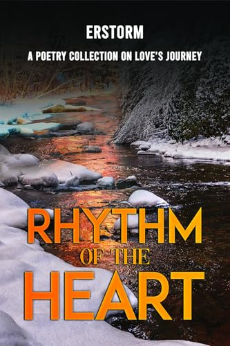 Rhythm of the Heart: A Poetry Collection on Love’s Journey
