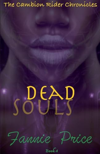 Dead Souls (The Cambion Rider Chronicles, Band 4)