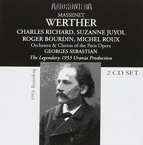 Werther: Richard-Juyol-Roux-Bourdin Pari