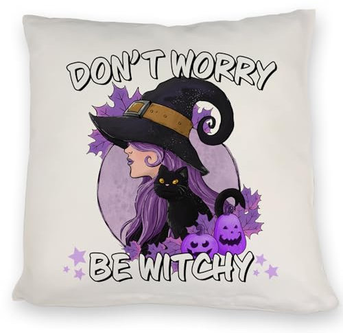 Hexen Kissen mit Spruch - Don't Worry be Witchy als Zauberhaftes DekoKissen für Junge Frauen an Halloween zauberhaft magisch kuscheln außergewöhnlich
