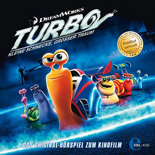 Turbo - Kleine Schnecke, großer Traum - Das Original-Hörspiel zum Kinofilm