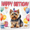 Yorkshire Terrier Geburtstagskarte, lustige Hunde-Geburtstagskarte, 145 x 145 mm