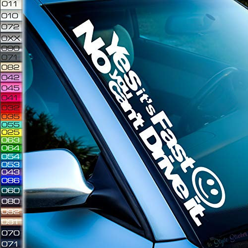 Yes Fast Frontscheibe Aufkleber Tuning Sticker Yes I can Fast Loud Drive Smily Faster