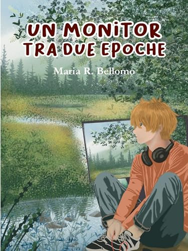 Un monitor tra due epoche (Italian Edition)
