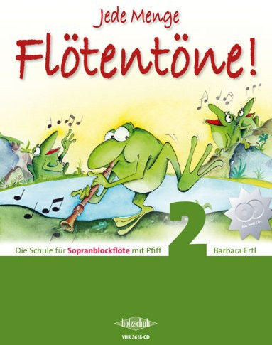 Barbara Ertl: Jede Menge Flötentöne Band 2 inkl. 2 CDs - Schule für Sopranblockflöte [Musiknoten]