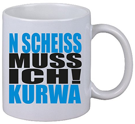 Kaffee Tasse N Scheiss muss ich Kurwa Polen Gag Polish Polnisch Fun Spruch LOL