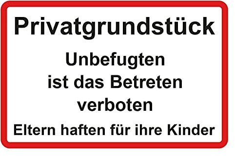 Aluminium-Schild Warnhinweis Privatgrundstück Unbefugten ist das Betreten verboten 3mm Alu Dibond® | 20x30cm Made in Germany