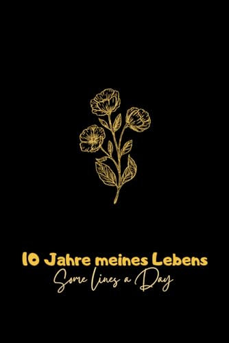 10 Jahre Meines Lebens : Minimalistisches 10 Jahres Tagebuch: 10 Jahres Kalender | Erinnerungen & Gedanken sammeln, Dankbarkeit, Motivation, ... 29. Februar | Journal | Erinnerungsbuch