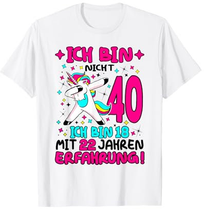 40 Geburtstag Frauen 40 Jahre Frau 40er T-Shirt