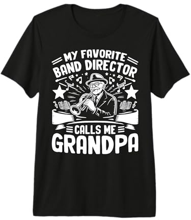 My Favorite Band Director Calls me Grandpa of Band Director Premium T-Shirt