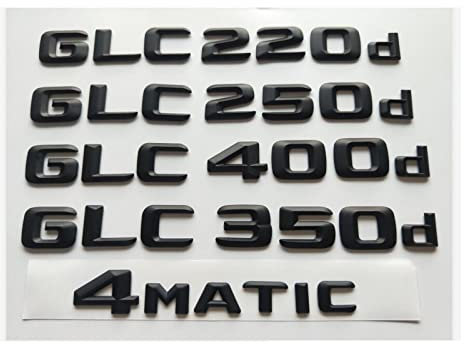 LAZIRO Mattschwarze 3D-Buchstaben-Embleme, passend for Mercedes Benz X253 C253 GLC200d GLC220d GLC250d GLC300d GLC320d 4MATIC CDI CGI (Size : GLC 200d)