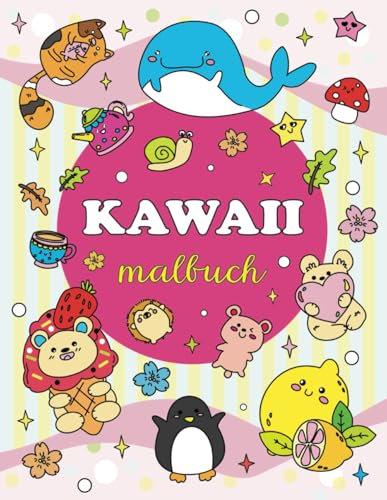 Kawaii Malbuch: Mehr als 50 lustige Abbildungen mit süßen Tieren, Fantasie und Essen für Kinder, Mädchen und Jungen, Teenies, und einige Erwachsene