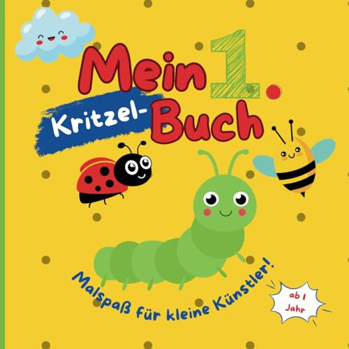 Mein 1. Kritzel-Buch | Malspaß für Kleinkinder ab 1 Jahr | Erstes Malbuch mit 50 einfachen Motiven zum Ausmalen und Kritzeln: Spielerische Förderung der Kreativität und Feinmotorik