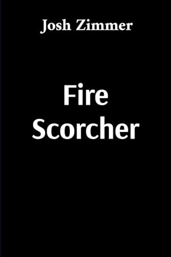 Fire Scorcher: Savior